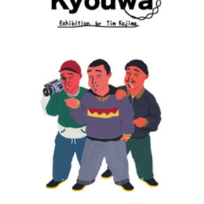 Kyouwa Exhibition by Tim Kojima